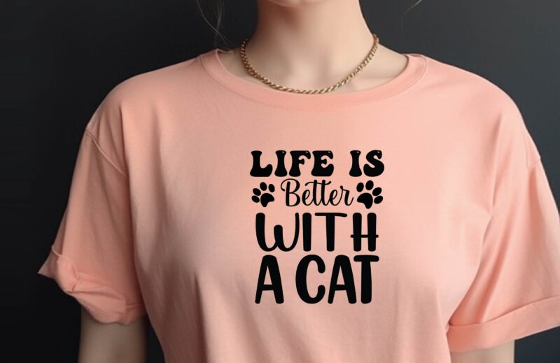 LIFE is BETTER with a CAT