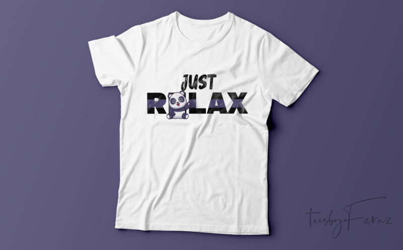 Just Relax funny T shirt design