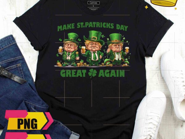 Three trump make st patrick’s day great again trump chibi 2024 drinking beer design png shirt