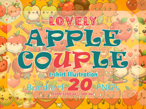 Valentines day couple apple cartoon character illustration t-shirt clipart bundle