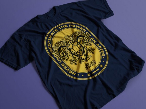 Never underestimate the power of an aries zodiac design streetwear tshirt design