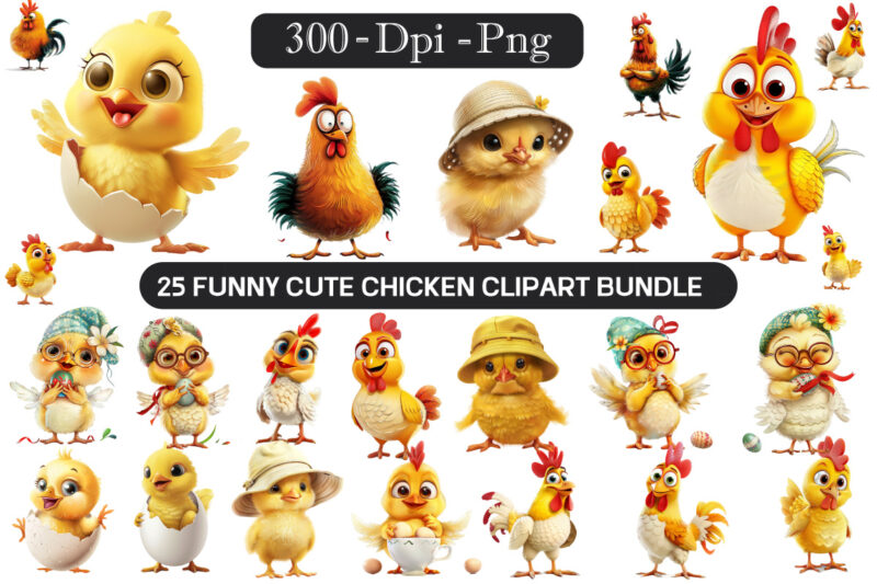 Funny Chicken Clipart Bundle, Easter chick illustration Sublimation design ,Happy Easter Eggs and chicken Easter clipart, Funny cute chicke