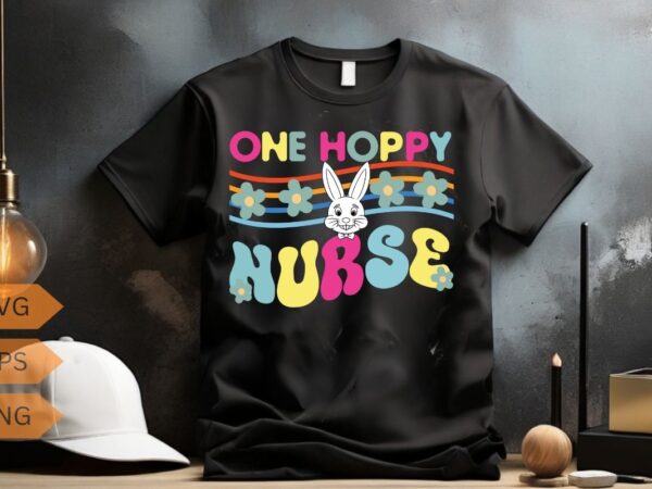 One hoppy nurse rainbow funny nurse easter day t-shirt design vector, one hoppy nurse shirt vector, rainbow, funny nurse, easter day t-shirt