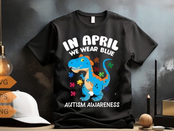 In april we wear blue rainbow autism awareness month t-shirt design vector, april, wear, blue, rainbow, autism, awareness, month, t-shirt