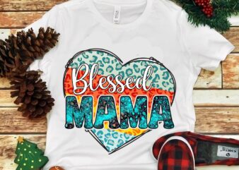 Blessed Mama Png t shirt template