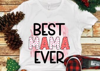 Best Mama Ever Png