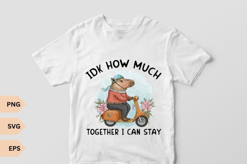 IDK how much together i can stay Capybara Shirt, Rodent Shirts, Funny Capybara Shirts for Women, Cute Mouse T Shirt Cowboy Rat Shirts