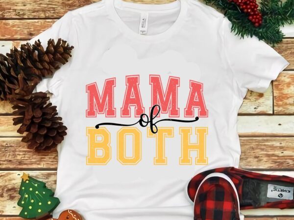 Mama mama of both png t shirt designs for sale