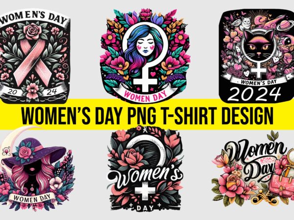 Women’s day png t-shirt design bundle