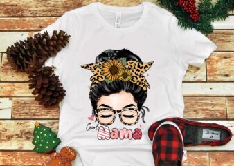 Mother’s Day Png, Messy Bun Girl Mama Png t shirt designs for sale