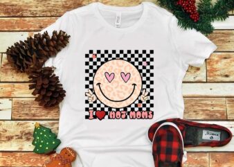 Mother’s Day Png, I Love Hot Moms Png t shirt designs for sale