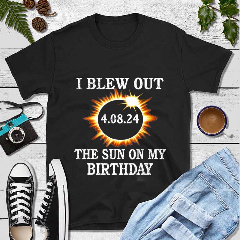 I Blew Out The Sun On My Birthday Png