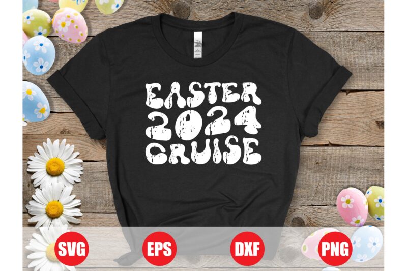 Easter 2024 cruise wave design, Easter 2024, cruise wave, cruise, Easter t-shirts, funny shirts, Easter t-shirt design for sale, 2024 svg