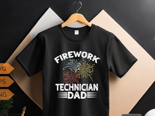 Firework technician daddy funny america firefighter t-shirt design vector, firework technician, firework technician shirt, american firework