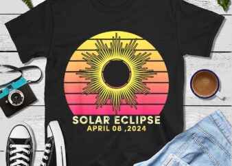 Total Solar Eclipse April 8 2024 Png t shirt designs for sale