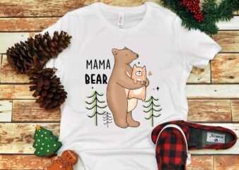 Mother’s Day Png, Mama Bear Png t shirt designs for sale