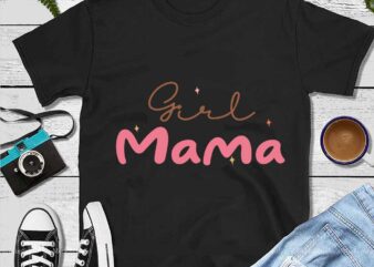 Mother’s Day Png, Mom Png, Girl Mama Png t shirt designs for sale