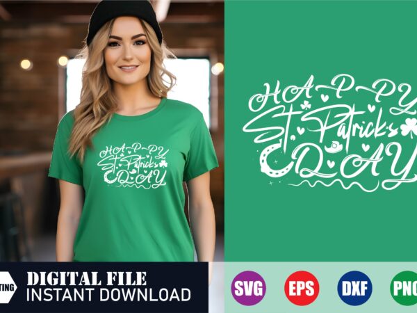 Happy st. patrick’s day t-shirt design, st. patrick’s day, irish svg, shamrock svg t shirt designs for sale, st patrick’s day t shirt ideas