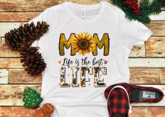 Mom Life Is the best Life Png