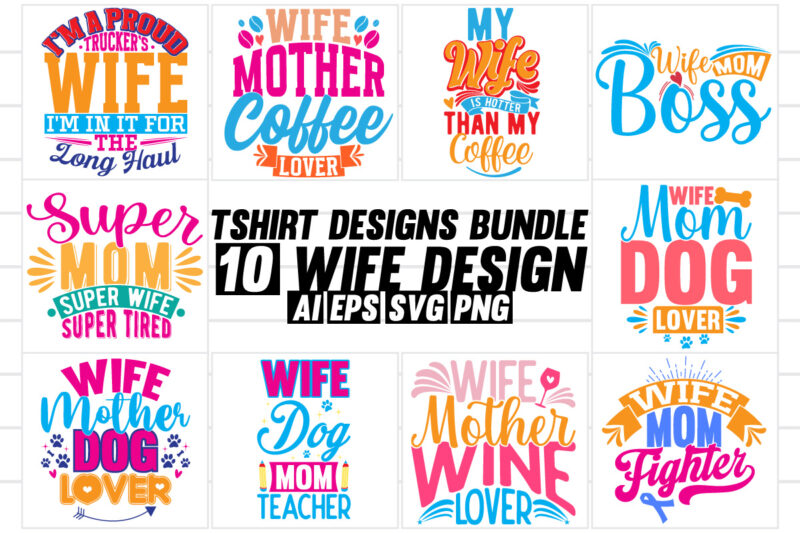 wife inspirational quote typography design, funny mother and wife tee greeting super wife, i love wife handwriting lettering design clothing