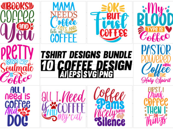 Coffee cup funny design celebration clothes coffee lover typography design, coffee drink retro style illustration vector graphic design