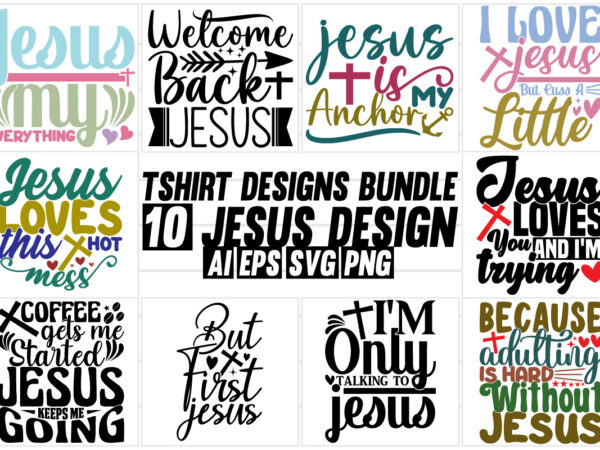 Jesus gift text style design, christian religion bundle for jesus t shirt graphic, motivational quotes jesus typography lettering design