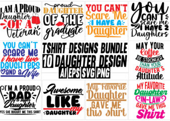 daughter graphic bundle for retro t shirt, gift for daughter quote concept, celebration event daughter lover typography vintage tee cloth