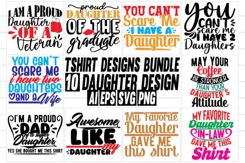 daughter graphic bundle for retro t shirt, gift for daughter quote concept, celebration event daughter lover typography vintage tee cloth