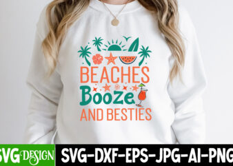 Beaches booze and besties t-shirt design, beaches booze and besties svg design, summer svg bundle,beach svg bundle,summer svg bundle quotes