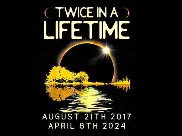 Twice in a lifetime august 21th 2017 png, solar eclipse png t shirt designs for sale