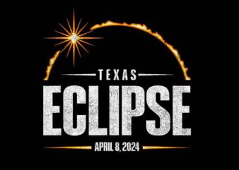 Texas Total Solar Eclipse 08 2024 Png, Total Solar Eclipse Png t shirt designs for sale