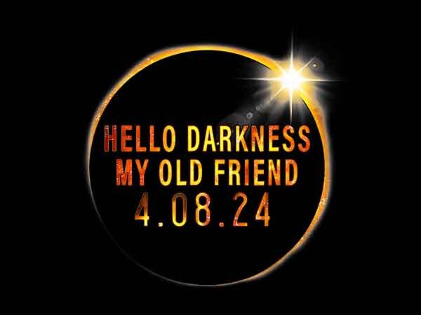 Hello darkness my old friend solar eclipse april 08 png graphic t shirt