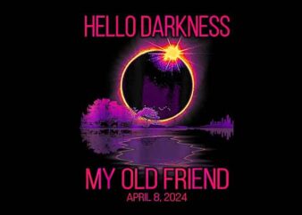 Cat Hello Darkness My Old Friend Solar Eclipse April 08 Png t shirt vector file