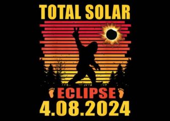 Bigfoot Total Solar Eclipse 4 08 2024 Png t shirt template