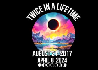 Twice In A Lifetime August 21 2017 Png April 08 2024 Png t shirt designs for sale