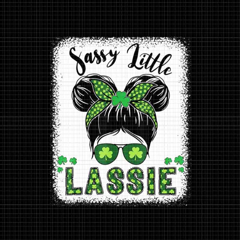 Sassy Little Lassie Png, Sassy Little St Patrick’s Day Png