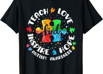 Autism Awareness Shirt Teach Hope Love Inspire Teacher T-Shirt