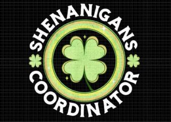 Shenanigans Coordinator Happy St Patrick’s Day Png, Shenanigans Coordinator Png