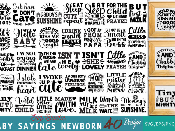 Baby sayings newborn t-shirt bundle baby sayings newborn svg bundle