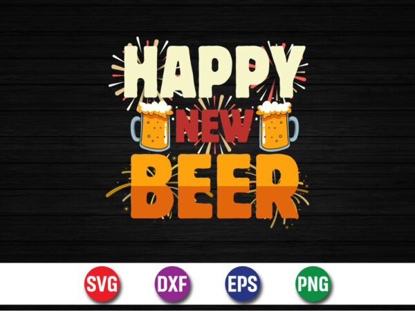 Happy new beer happy new year t-shirt design print template