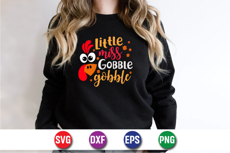 Little Miss Gobble Gobble Thanksgiving SVG T-shirt Design Print Template