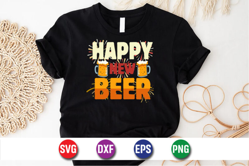 Happy New Beer Happy New Year T-shirt Design Print Template
