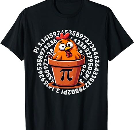 Chicken pot pi day men women kids math teacher t-shirt