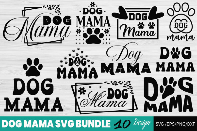 Dog Mama T-shirt Bundle Dog Mama Svg Bundle