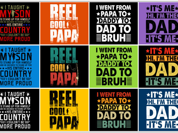 Dad papa daddy,dad papa daddy tshirt,dad papa daddy tshirt design,dad papa daddy tshirt design bundle,dad papa daddy t-shirt,dad papa daddy