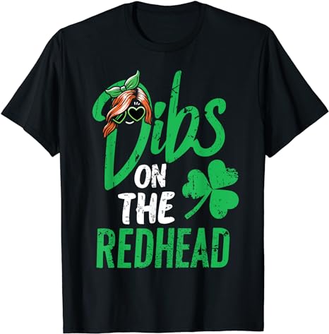 Dibs On The Redhead Men St Patricks Day T-Shirt