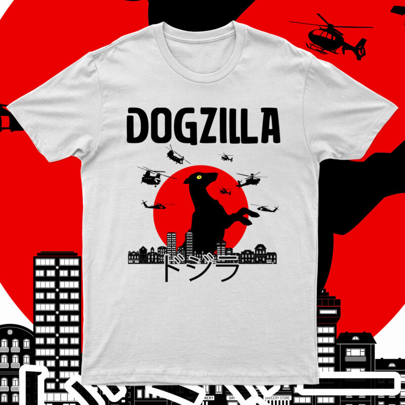 Dogzilla | Funny Dog T-Shirt Design For Sale!!