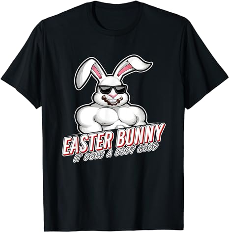 Easter Bunny, it does a body good fun holiday chocolate tee T-Shirt