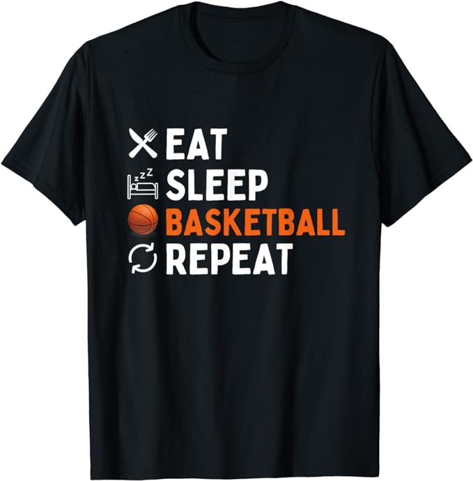 Eat Sleep Basketball Repeat Shirt Funny Basketball Gift T-Shirt