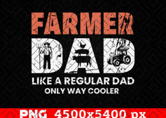 Farmer dad fathers day png, support your local farmer, daddy png, farm clipart, farmer t shirts design, gift for dad, cow png, tractor png